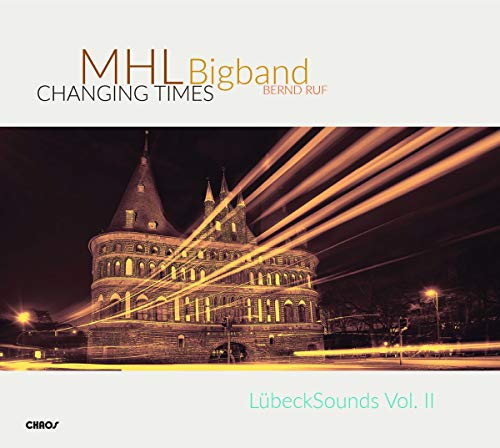 Changing Times - Lubecksounds Vol. Ii