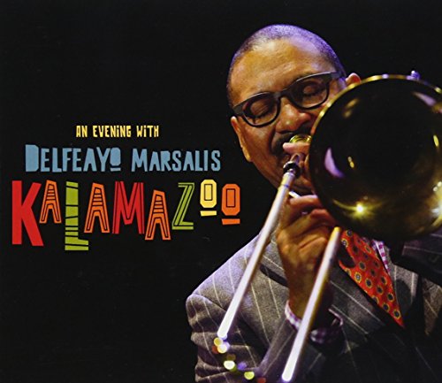 Kalamazoo (An Evening With Delfeayo Marsalis)