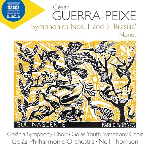 Cesar Guerra-Peixe: Symphonies Nos. 1 And 2 'Brasilia' / Nonet