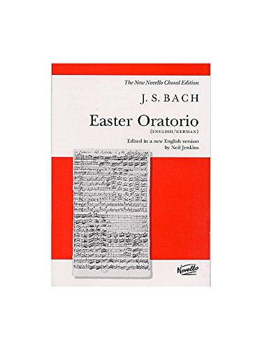 J.S. Bach: Easter Oratorio (Vocal Score). For Coro Satb, Accompagnamento Di Pianoforte