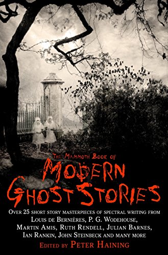 The Mammoth Book Of Modern Ghost Stories (Mammoth Books 269) (English Edition)
