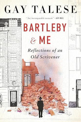 Bartleby And Me: Reflections Of An Old Scrivener: A Compelling True Story With A Whimsical Twist, Explore The Hidden Tales Of New York City (English E
