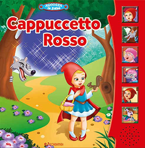 Cappuccetto Rosso. Libro Sonoro