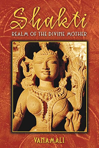 Shakti: Realm Of The Divine Mother (English Edition)