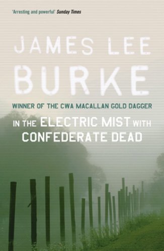 In The Electric Mist With Confederate Dead (Dave Robicheaux) (English Edition)