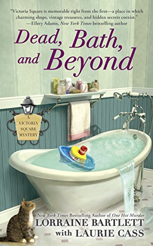 Dead, Bath, And Beyond (Victoria Square Mystery Book 4) (English Edition)