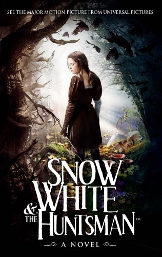 Snow White And The Huntsman (English Edition)