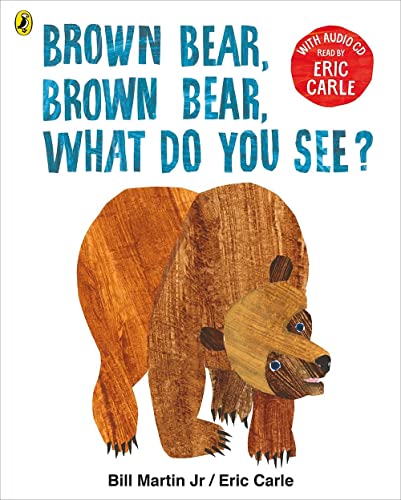 Brown Bear, Brown Bear, What Do You See? Book + Cd: With Audio Read By Eric Carle