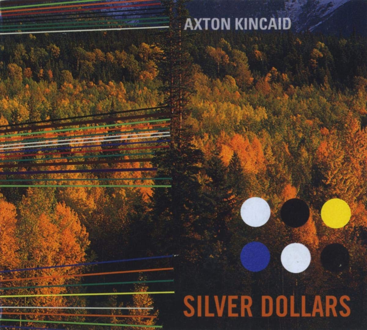 Axton Kincaid Silver dollars (CD) Album