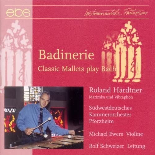 Härdtner/Schweizer/Süd Johann Sebastian Bach: Badinerie - Classic Mallets ( (CD)