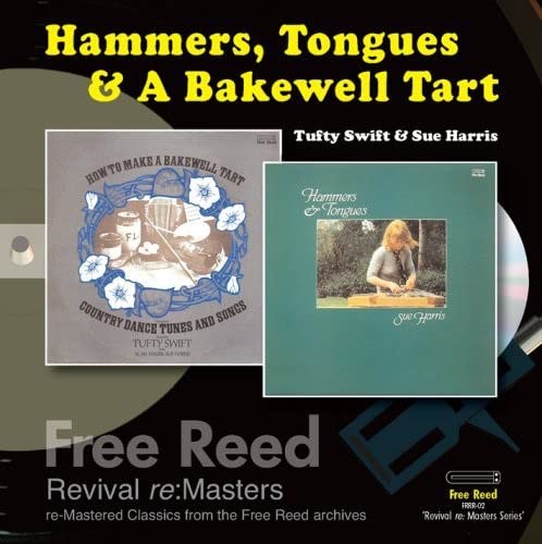 Tufty Swift and Sue Harris Hammers, Tongues and a Bakewell Tart (CD)