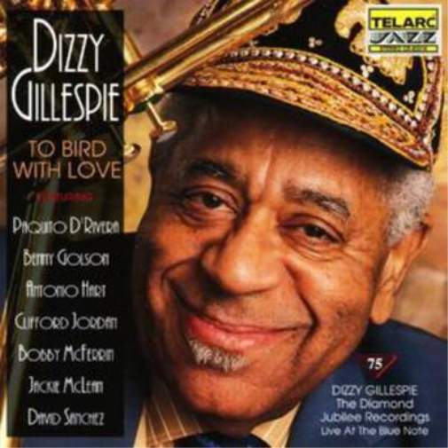 Dizzy Gillespie To Bird With Love (CD) Album