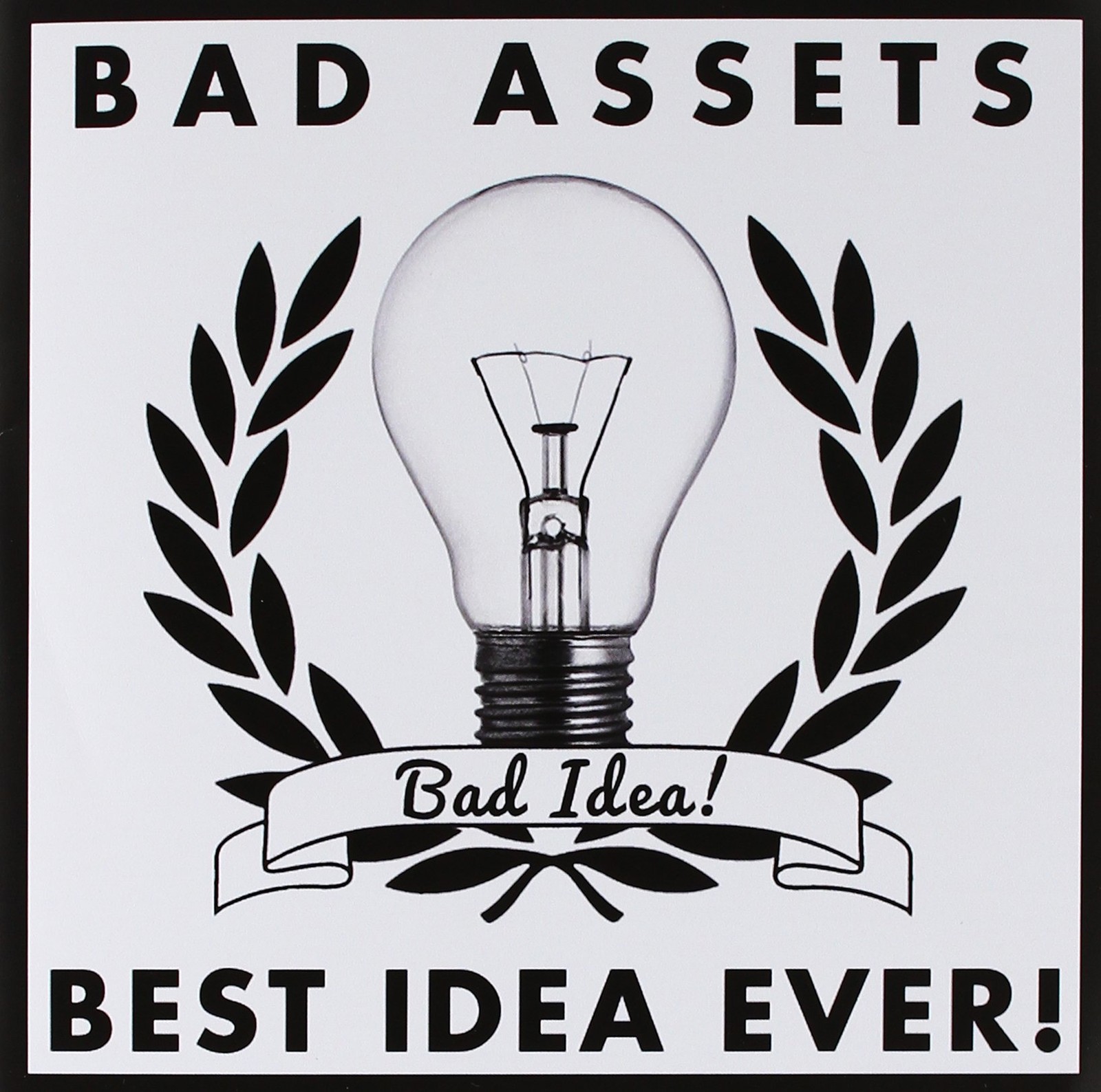 Bad Assets / Best Idea Ever Bad Idea (Vinyl LP)