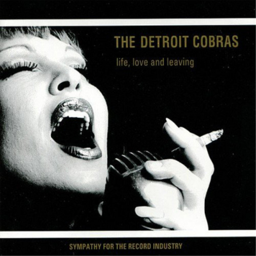 The Detroit Cobras Life, Love and Leaving (CD) Album