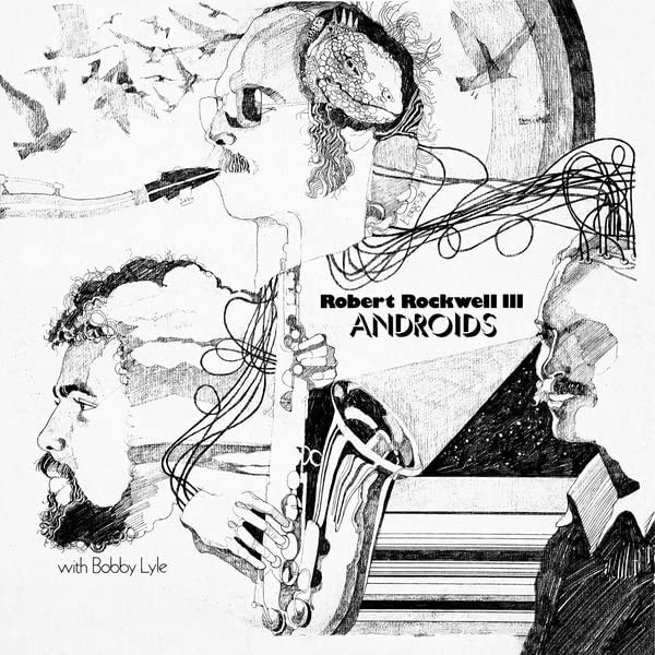 Robert Rockwell III Androids (Vinyl LP) 12" Album