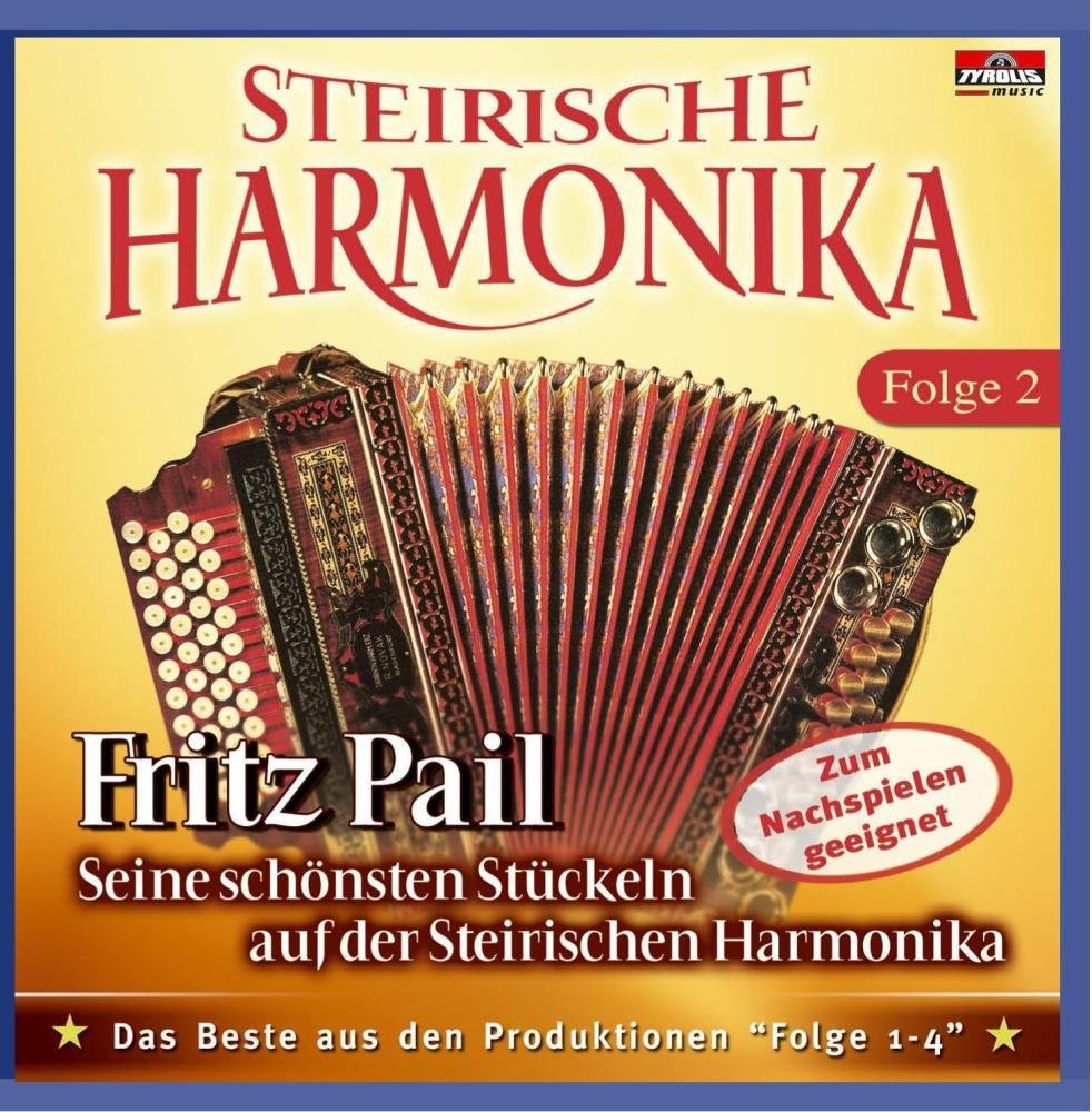 Fritz Pail Steirische Harmonika-Sein (CD)