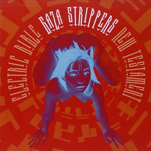 Gaza Strippers Elecrtic Bible Electric Bible : The New Testament (CD) Album