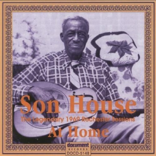 Son House At Home - The Legendary 1969 Rochester Sessions (CD) Album