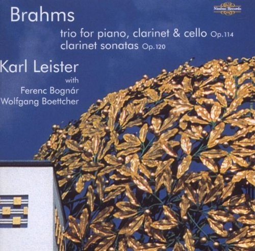 Clarinet Trio Op.114/clarinet Sonatas Op.120 (Leister) (CD) Album