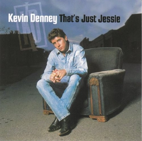 Kevin Denney That's Just Jessie / Correct Me If I'm Right (CD)