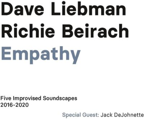 Dave Liebman & Richie Beirac Empathy: Five Improvised Soundscapes 2016-202 (CD)