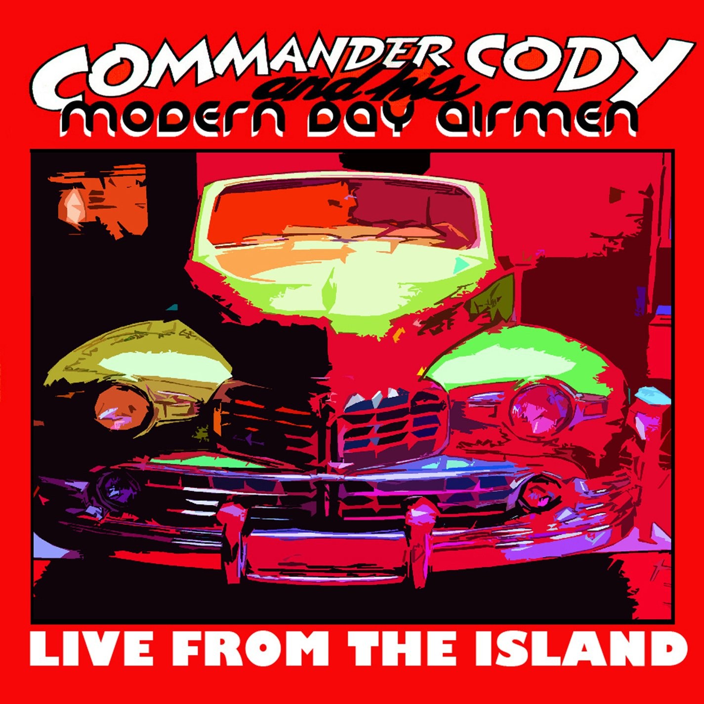 Commander Cody And His Modern Day Airmen From the Island (CD)