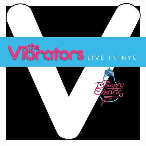 Live in NYC (At Bowery Electric) by The Vibrators [Audio CD]
