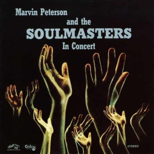 In Concert by The Soul Masters/Marvin Peterson & The Soulmasters/Marvin "Hanni