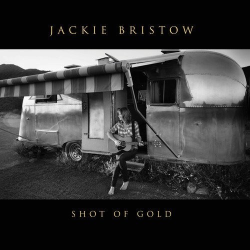 Jackie Bristow Shot Of Gold (CD)
