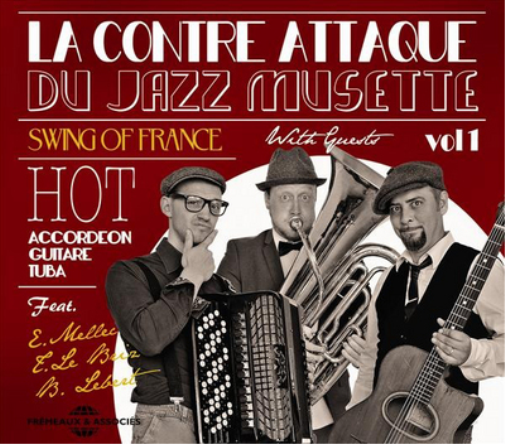 Swing of France La Contre Attaque Du Jazz Musette - Volume 1 (CD) Album