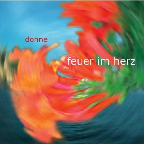 Donne Feuer im Herz (CD)