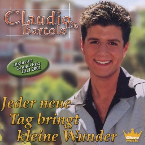 Claudio De Bartolo Jeder Neue Tag Bringt Kleine Wunder (CD)