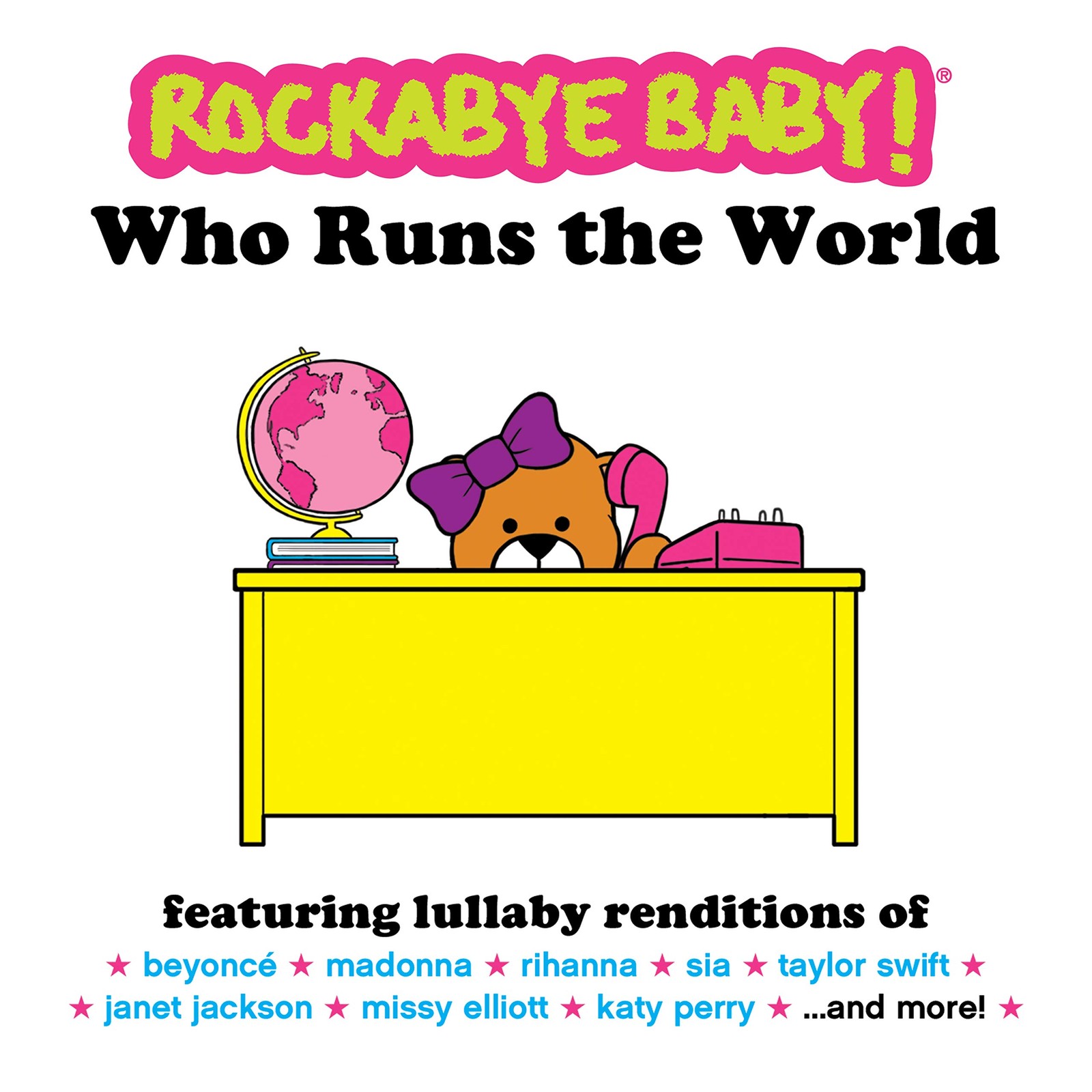 Rockabye Baby Who Runs the World (CD)