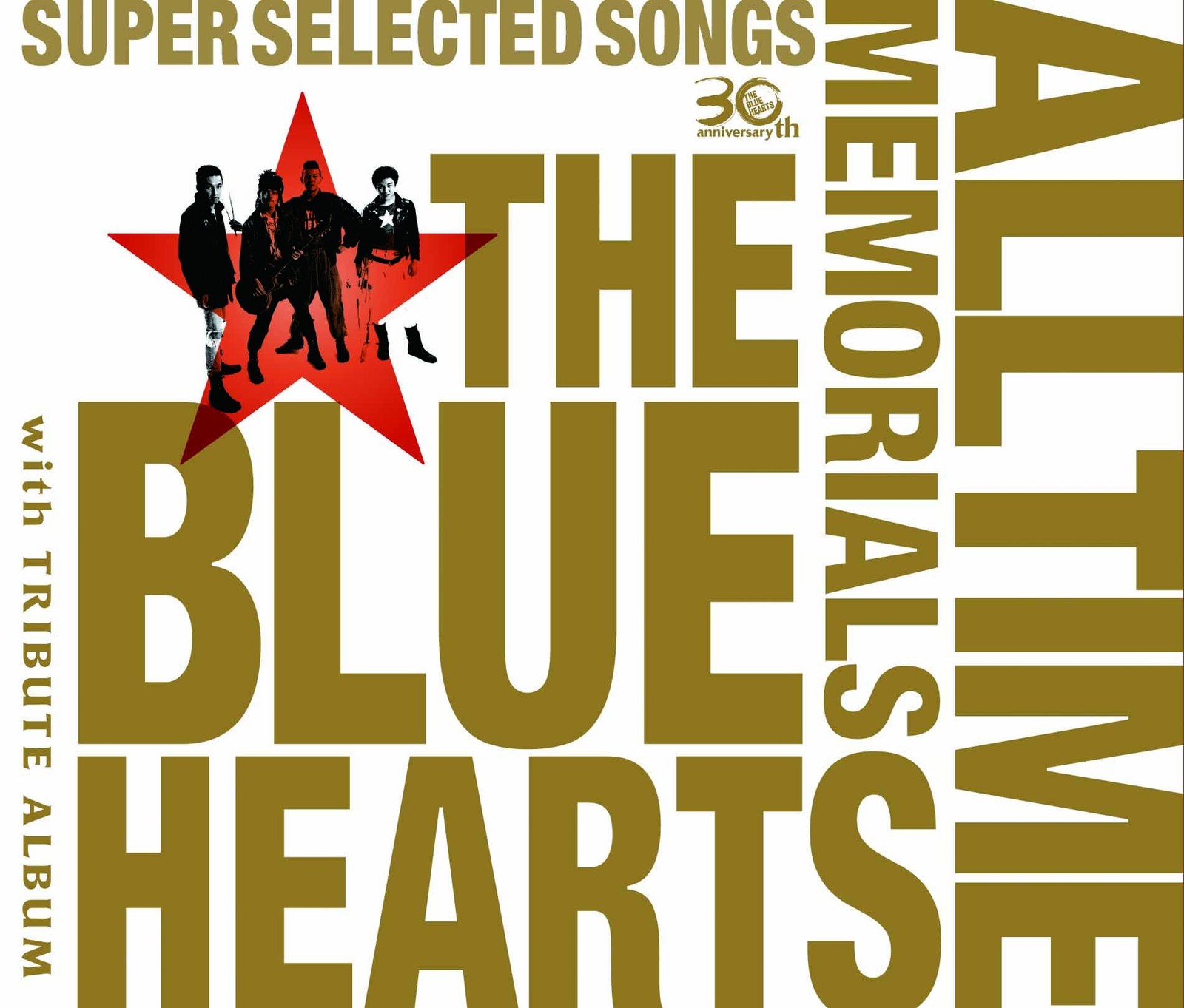 The Blue Hearts The Blue Hearts 30Th Anniversary All Time Memorials -Super  (CD)