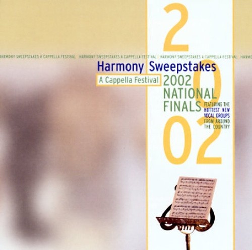 Harmony Sweepstakes a Cappella Festival 2002 National Finals by Various Artists