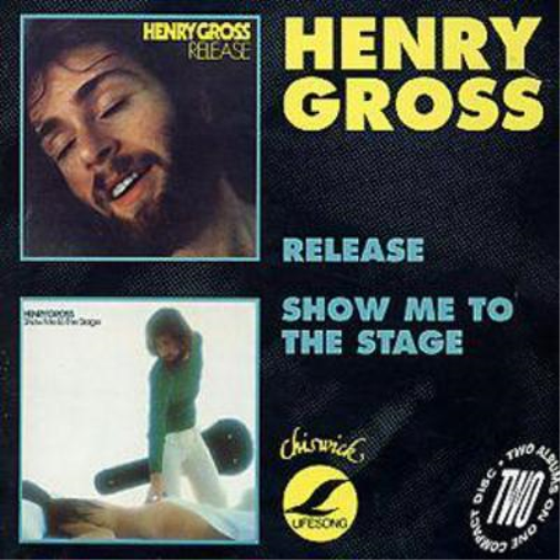 Henry Gross Release/Show Me To The Stage (CD) Album