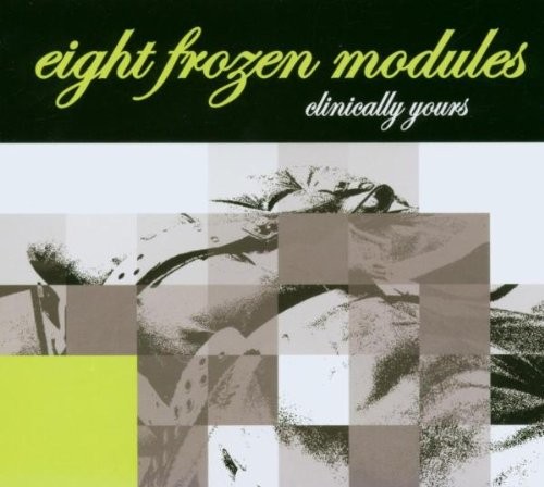 Eight Frozen Modules Clinically Yours (Vinyl LP)