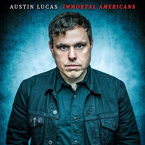 Immortal Americans by Austin Lucas [VINYL]