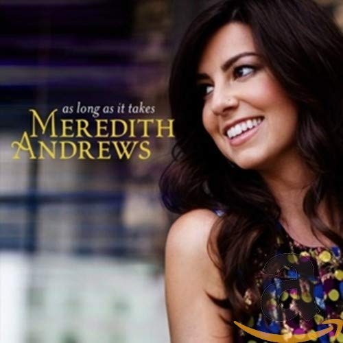 Meredith Andrews As Long As It Takes (CD)