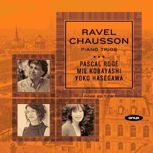 Ravel, Chausson: Piano Trios by Chausson / Ravel [Audio CD]