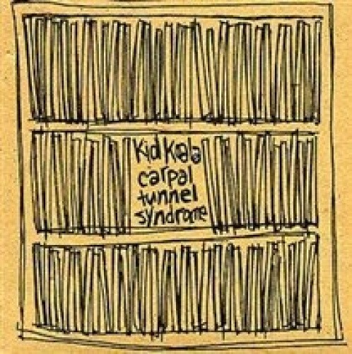 Carpal Tunnel Syndrome by Kid Koala [Audio CD]
