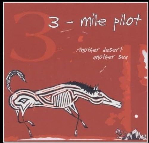 Three Mile Pilot Another Desert Another Sea (CD)