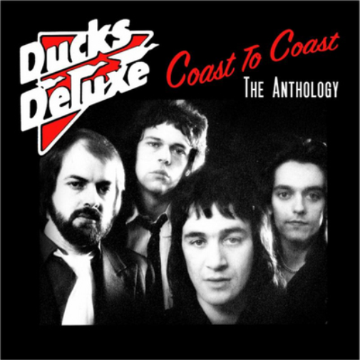 Ducks Deluxe Coast to Coast: The Anthology (CD) Album