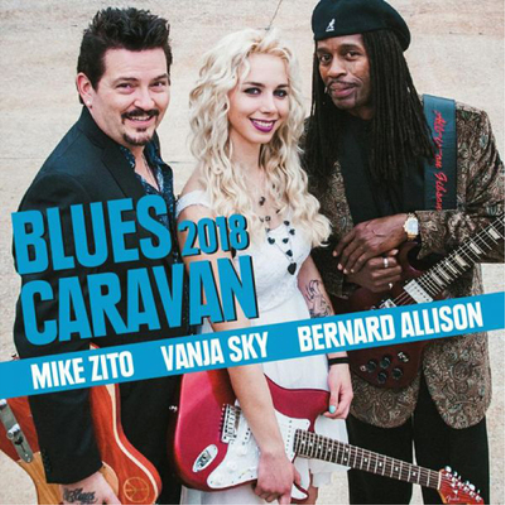 Mike Zito, Vanja Sky & Bernard Allison Blues Caravan 2018 (CD) Album with DVD
