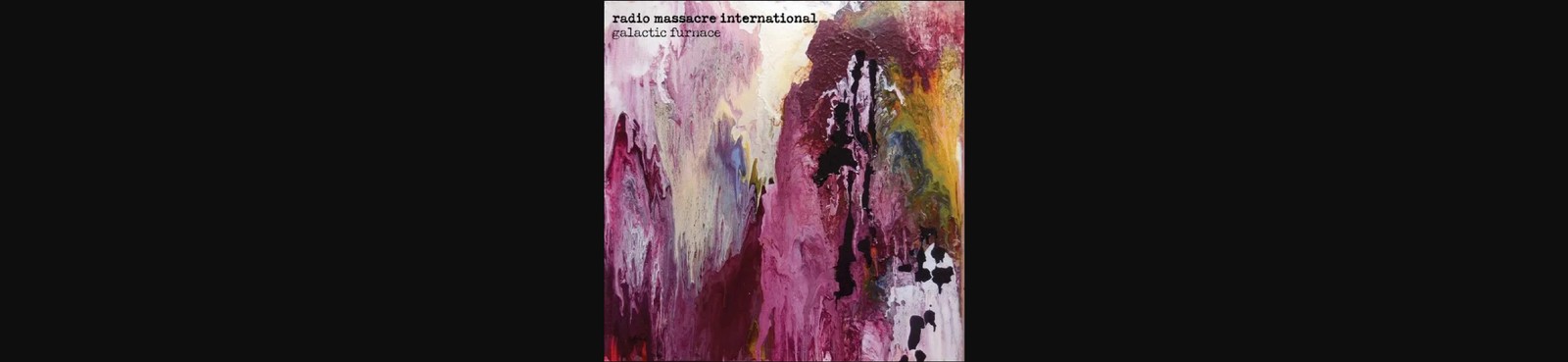 Radio Massacre International Galactic Furnace (CD) Album