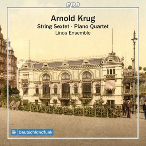 Arnold Krug Krug: String Sextet & Piano Quartet (CD) Album