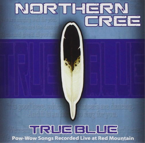 Northern Cree True Blue (CD) Album