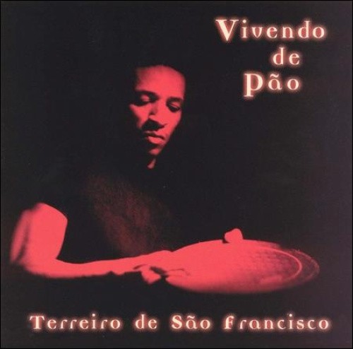 Terreiro de Sao Francisco by Vivendo de Pao [CD]