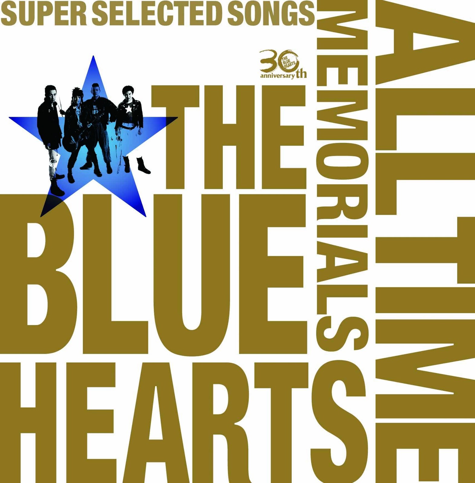 The Blue Hearts The Blue Hearts 30Th Anniversary All Time Memorials -Super  (CD)