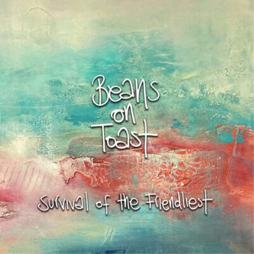 Beans On Toast Survival of the Friendliest (CD) Album